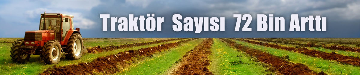Traktör Sayısı Arttı