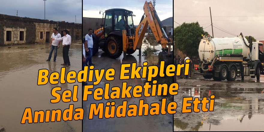 Belediye Ekipleri Sel Felaketine Anında Müdahale Etti