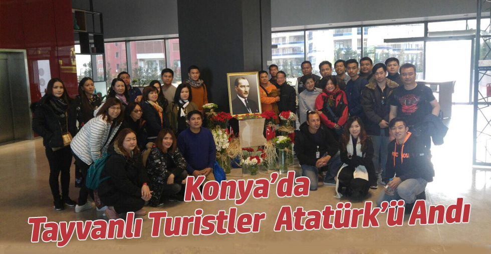 TAYVANLI TURİSTLER KONYA’DA ATATÜRK’Ü ANDI