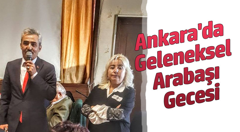 Ankara'da Geleneksel Arabaşı Gecesi