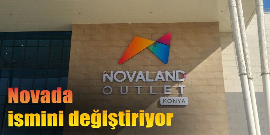 Novada’da Değişimin Adı “Novaland”