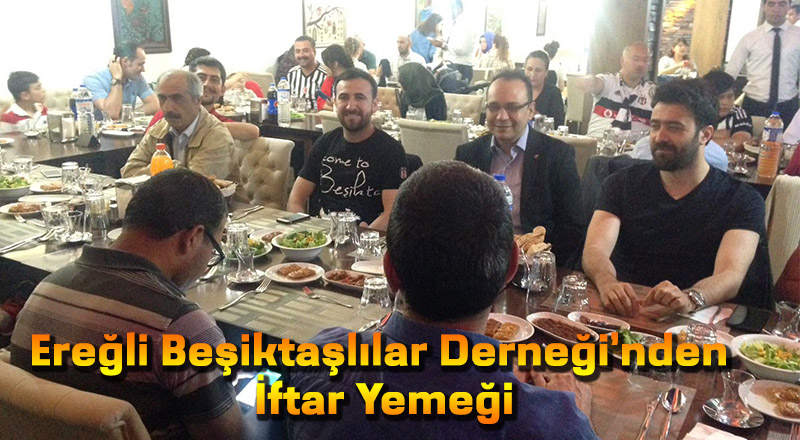 Ereğli Beşiktaşlılar Derneği’nden İftar Yemeği