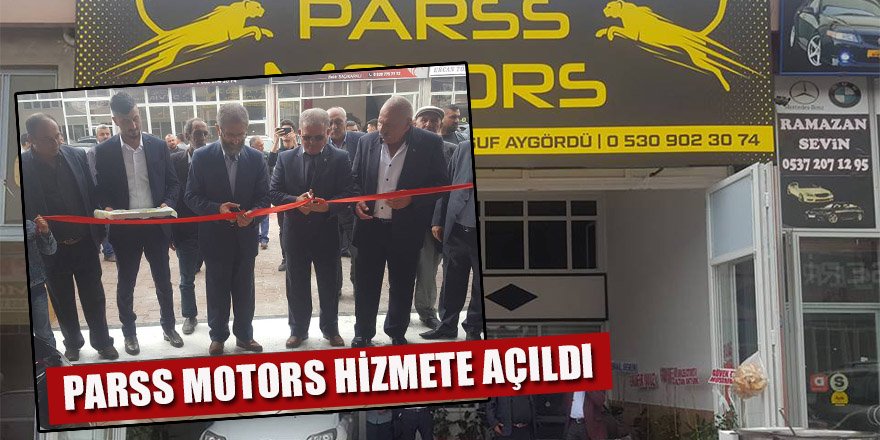 Parss Motors Hizmete Açıldı