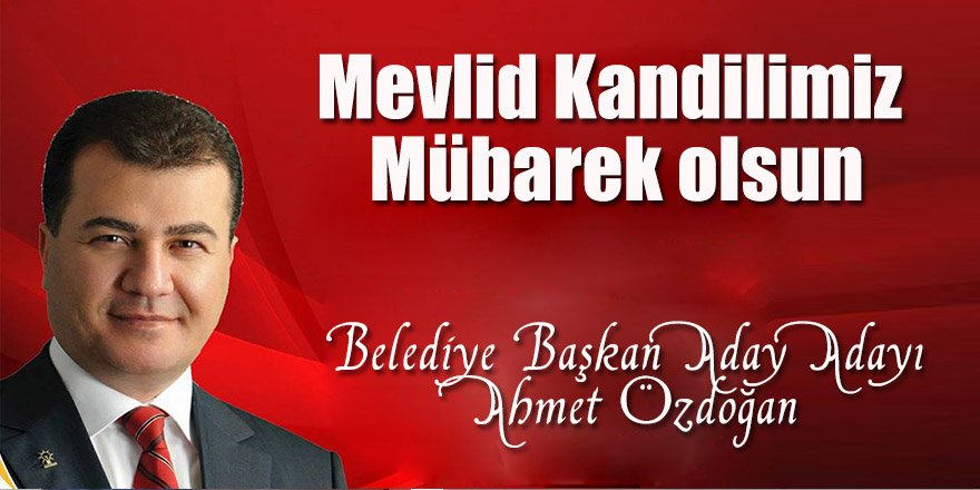 Özdoğan Mevlid Kandili’ni Kutladı