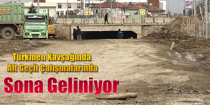 Alt Geçit Çalışmalarında Sona Geliniyor