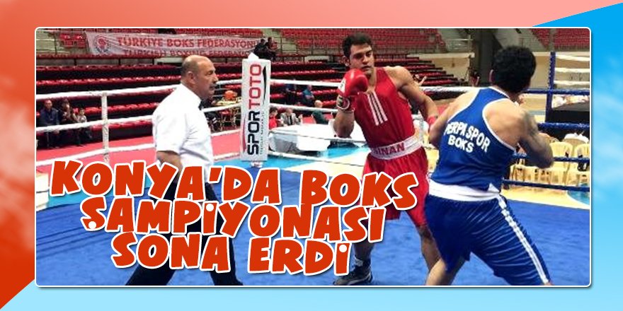 Konya'da boks şampiyonası sona erdi
