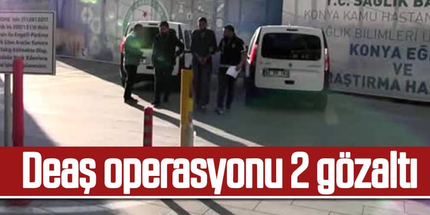 Konya'da deaş operasyonu 2 gözaltı