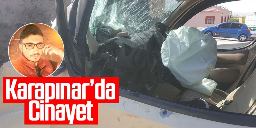 Karapınar'da bir kişi tüfekle vurularak hayatını kaybetti