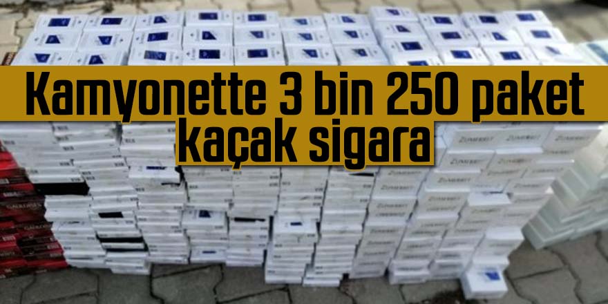 Kamyonette 3 bin 250 paket kaçak sigara ele geçirildi