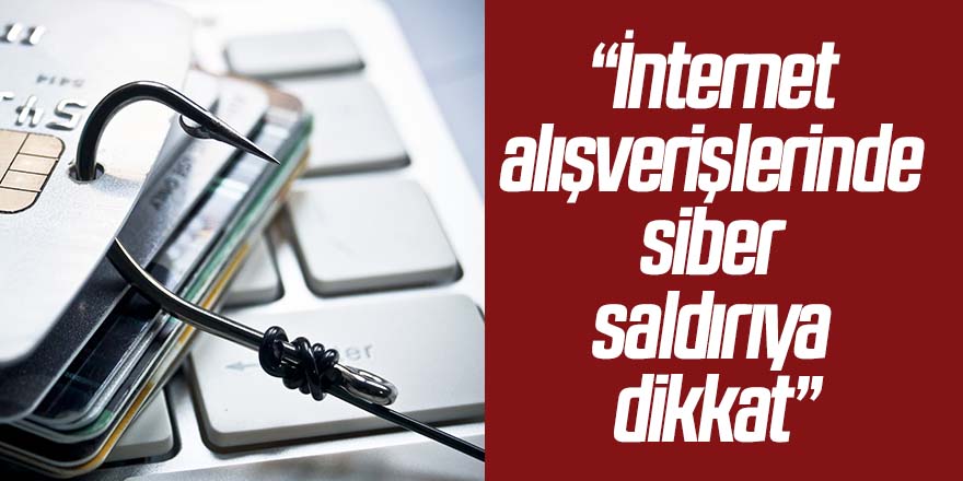 TESK Genel Palandöken: “İnternet alışverişlerinde siber saldırıya dikkat”