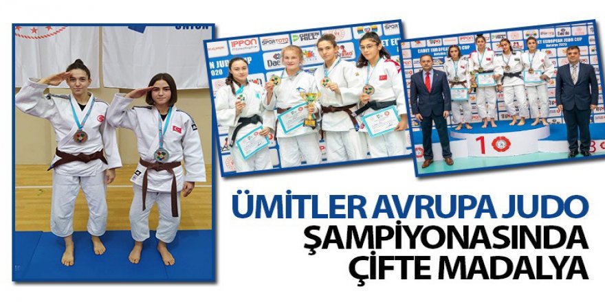 Ümitler Avrupa Judo Şampiyonasında Çifte Madalya