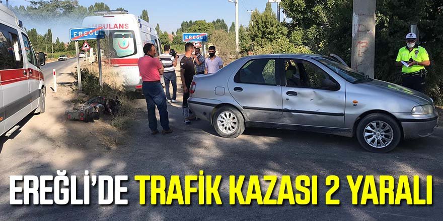 Ereğli'de Trafik Kazası; 2 Yaralı