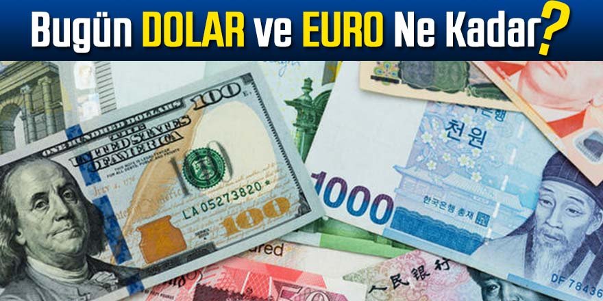 7 Kasım 2020 Dolar ve Euro Kuru