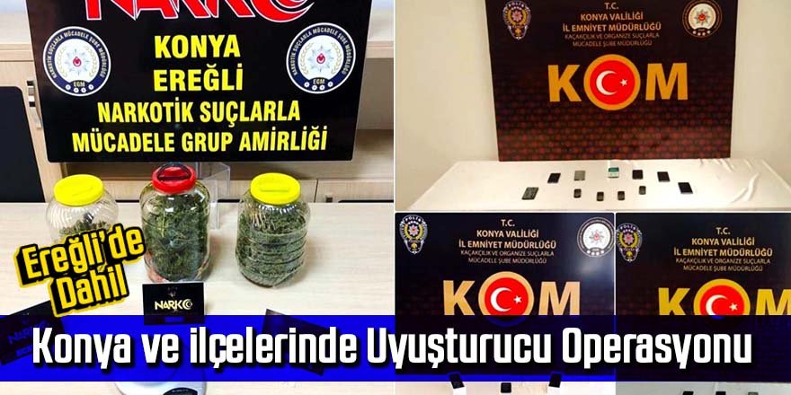 Konya'da 5 bin 50 gram esrar yakalandı