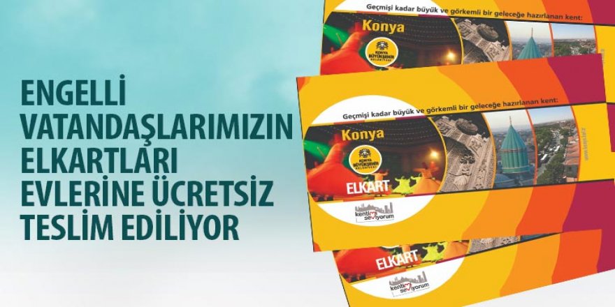 Engelli Vatandaşlarımızın Elkartları Evlerine Ücretsiz Teslim Ediliyor