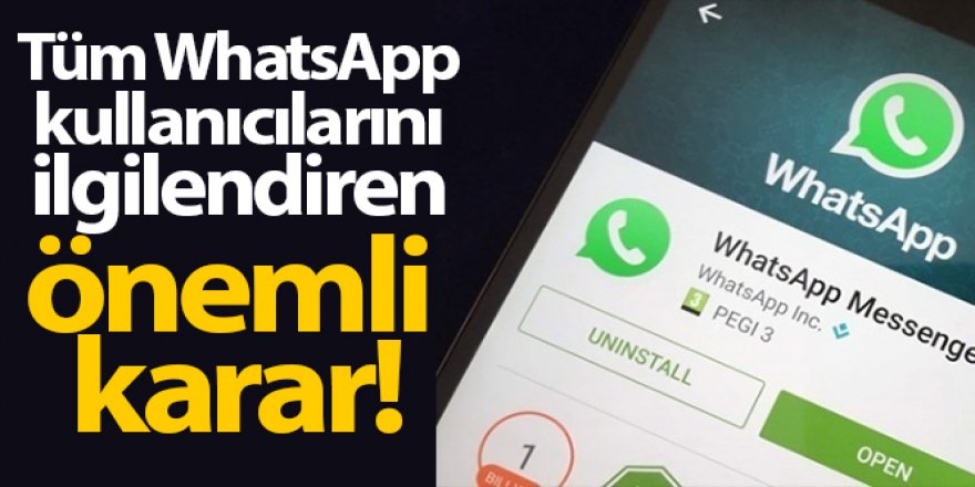 WhatsApp 'zorunlu güncelleme' sözleşmesini 3 ay erteledi