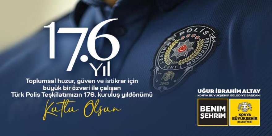 Polis Teşkilatımızın 176. Yılı Kutlu Olsun