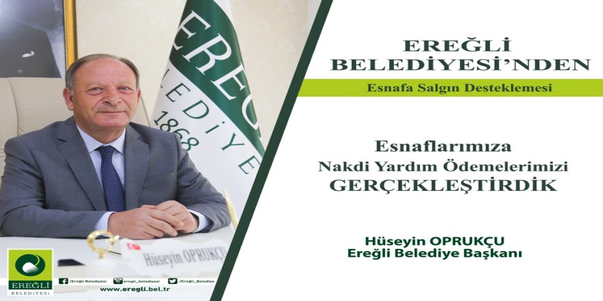 Ereğli Belediyesi’nden Esnafa Salgın Destek Ödemeleri Yapıldı