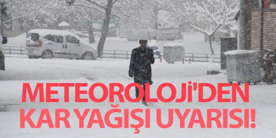 Meteoroloji gün ve saat vererek uyardı! Kar 59 kenti esir alacak