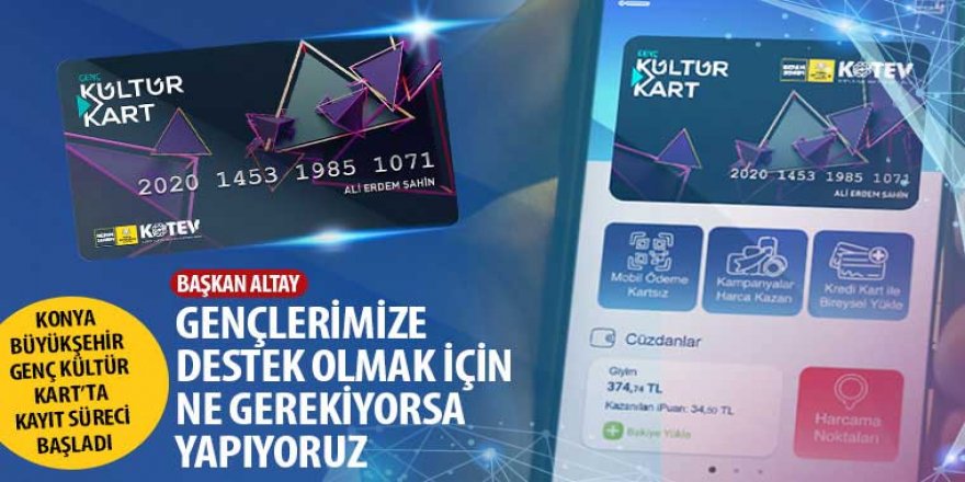 Konya Büyükşehir Genç Kültür Kart’ta Kayıt Süreci Başladı