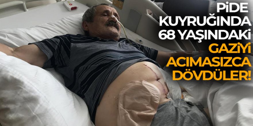 68 yaşındaki Kıbrıs gazisini acımadan dövdüler