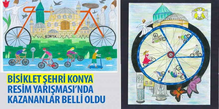 “Bisiklet Şehri Konya” Resim Yarışması’nda Kazananlar Belli Oldu
