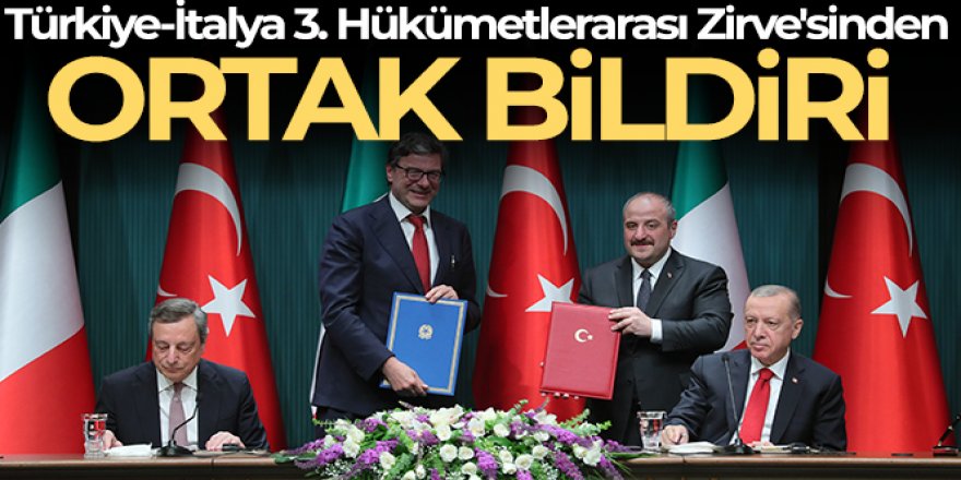 Türkiye-İtalya 3. Hükümetlerarası Zirve'sinin ardından ortak bildiri