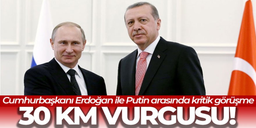 Cumhurbaşkanı Erdoğan, Putin ile telefonda görüştü