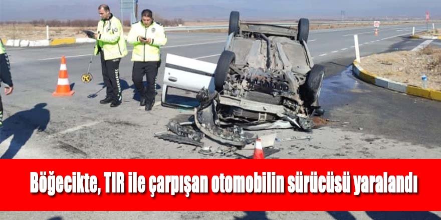 TIR ile çarpışan otomobilin sürücüsü yaralandı