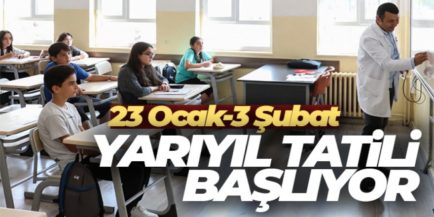 Okullarda yarıyıl tatili yarın başlıyor