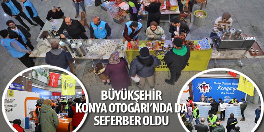 Büyükşehir Konya Otogarı’nda da Seferber Oldu