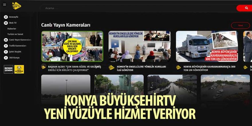 Konya BüyükşehirTV Yeni Yüzüyle Hizmet Veriyor