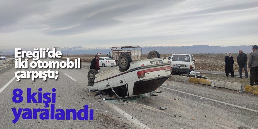Ereğli’de iki otomobil çarpıştı; 8 kişi yaralandı
