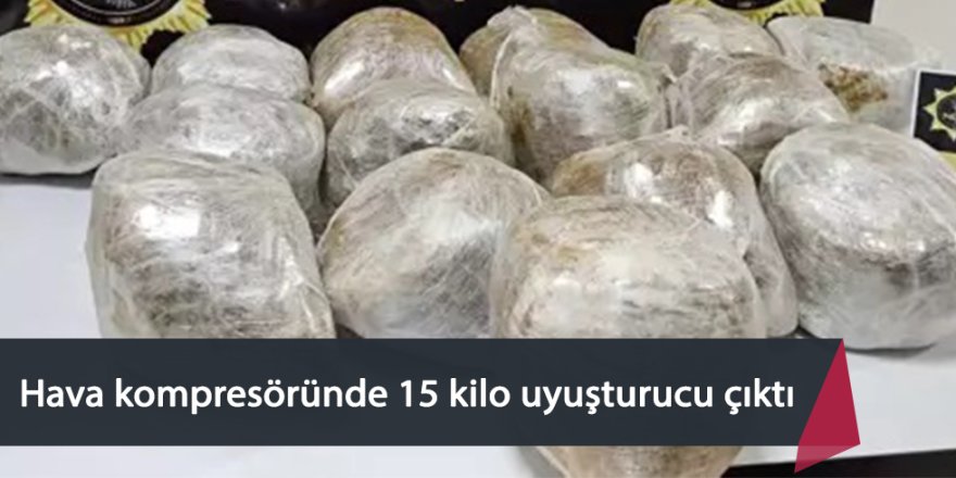 Minibüsteki kompresörde 15 kilo uyuşturucu ele geçirildi