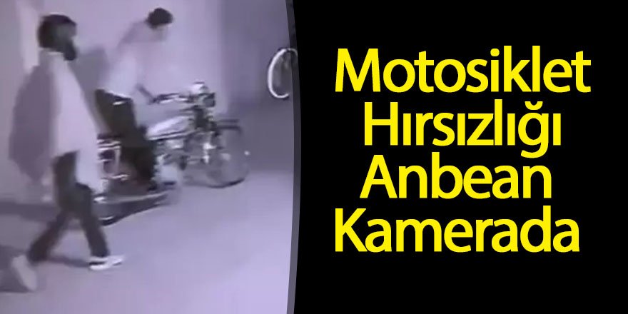 Motosiklet Hırsızlığı Anbean Kamerada