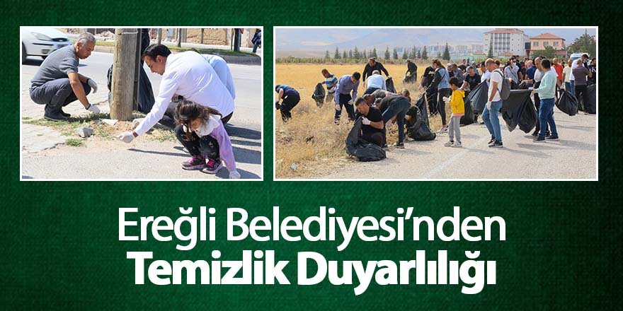 Ereğli Belediyesi’nden Temizlik Duyarlılığı