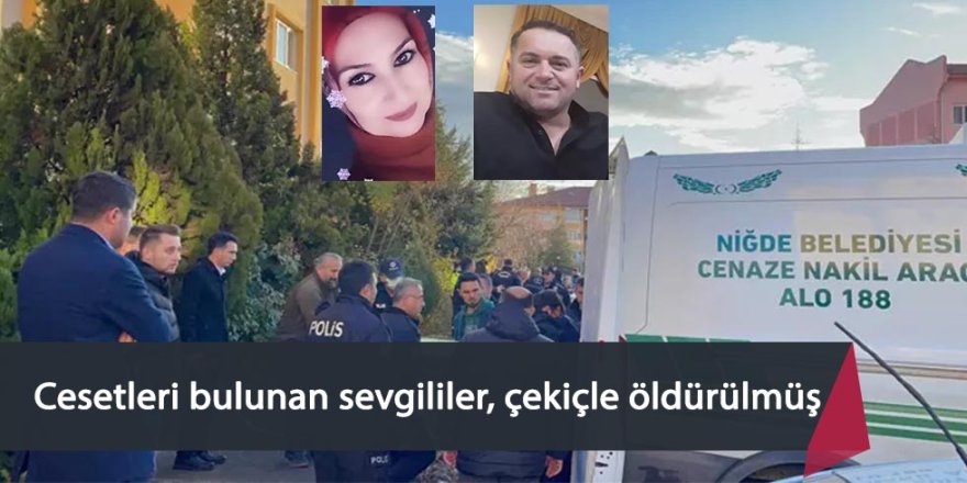 Cesetleri bulunan sevgililer, çekiçle öldürülmüş