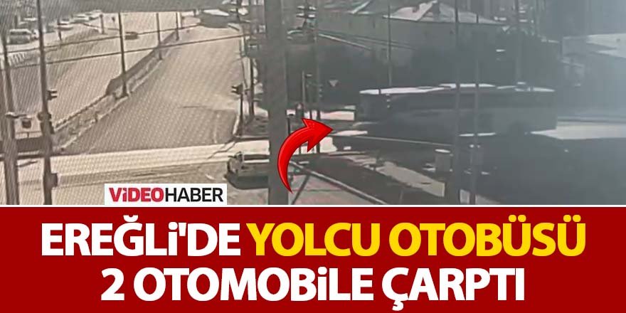 Ereğli'de yolcu otobüsü 2 otomobile çarptı