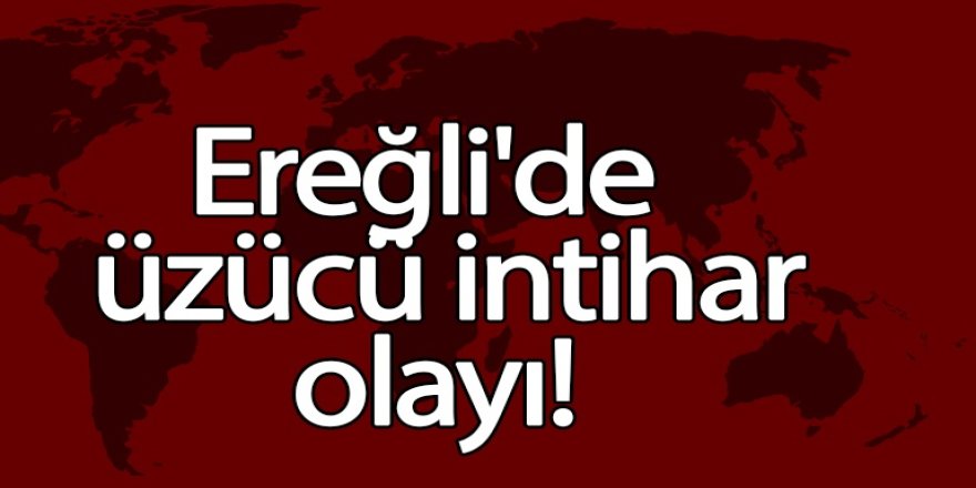 Ereğli’de üzücü olay!