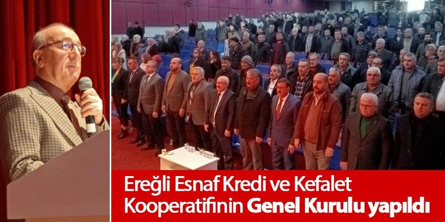 Ereğli Esnaf Kredi ve Kefalet Kooperatifinin Genel Kurulu yapıldı