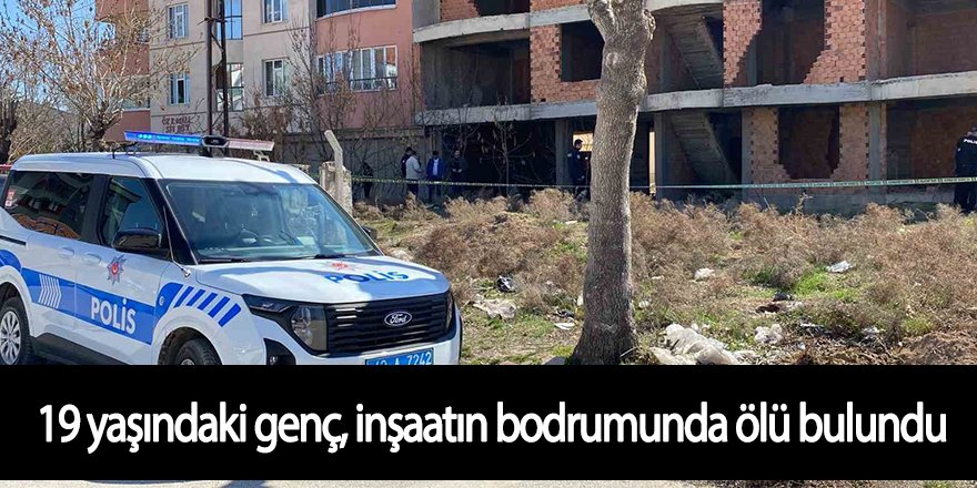 İnşaatın bodrumunda ölü bulundu