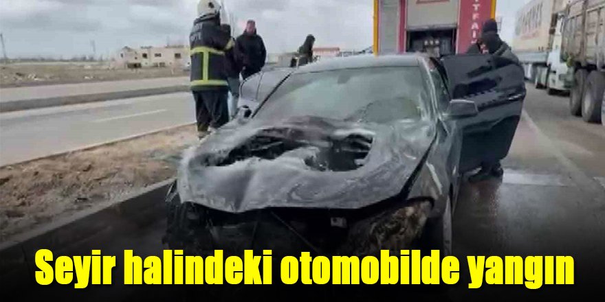 Seyir halindeki otomobilde yangın