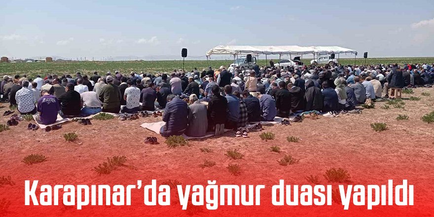 Karapınar’da yağmur duası yapıldı