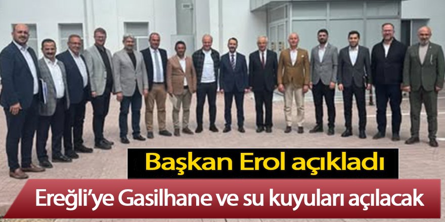 Ereğli’ye Gasilhane ve su kuyuları açılacak