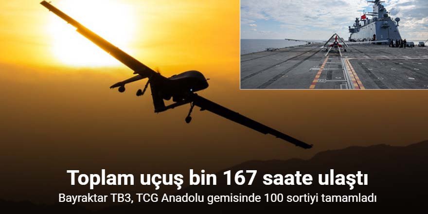 Bayraktar TB3, TCG Anadolu gemisinde 100 sortiyi tamamladı