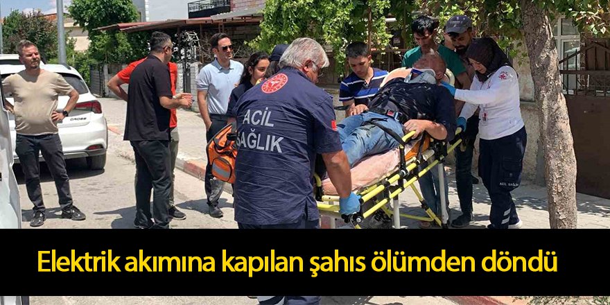 Elektrik akımına kapılan şahıs ölümden döndü