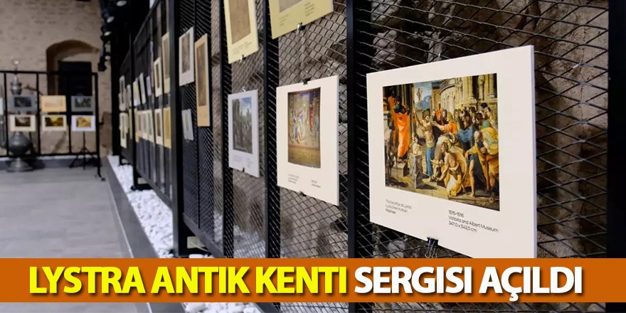 Lystra Antik Kenti Sergisi Açıldı