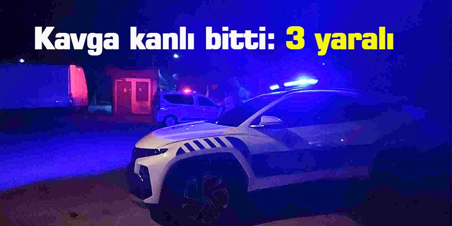 Kavga kanlı bitti: 3 yaralı