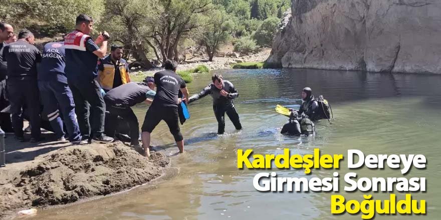 Kardeşler Dereye Girmesi Sonrası Boğuldu