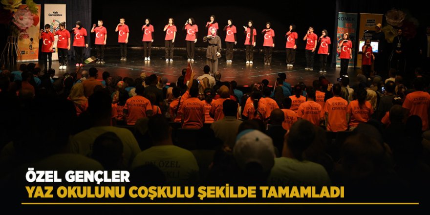 Özel Gençler Yaz Okulunu Coşkulu Şekilde Tamamladı